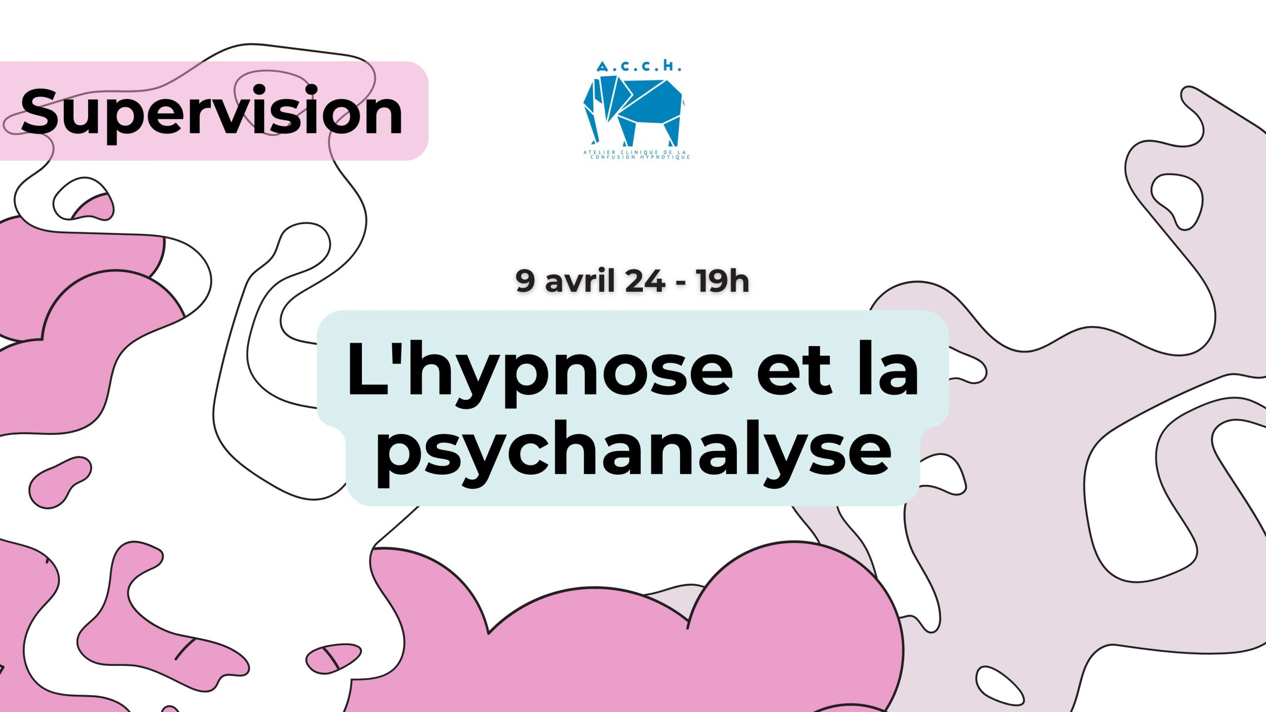 Supervision : L’hypnose et la psychanalyse